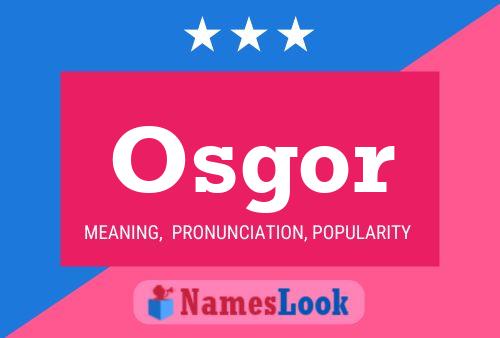 Osgor Name Poster