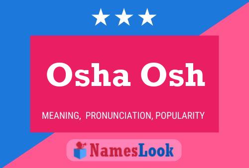 Osha Osh Name Poster