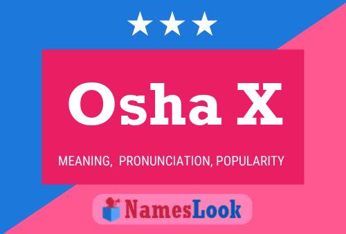 Osha X Name Poster