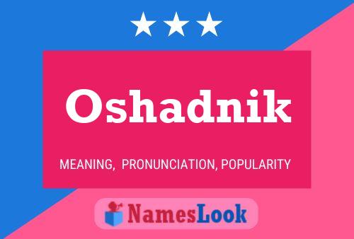 Oshadnik Name Poster