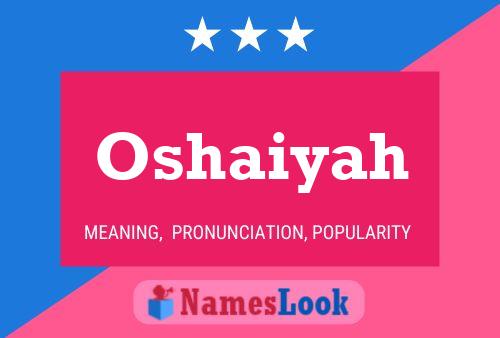 Oshaiyah Name Poster