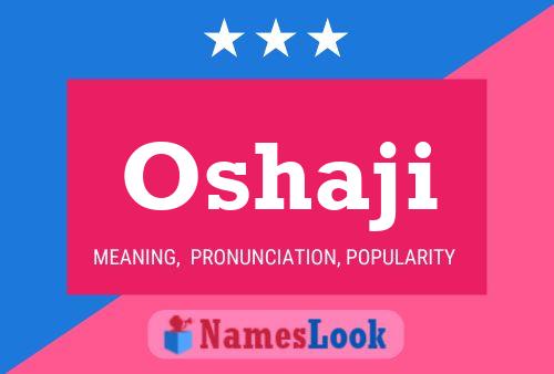 Oshaji Name Poster