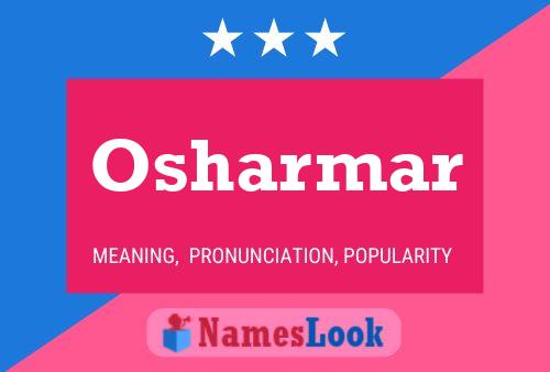 Osharmar Name Poster