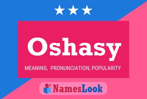 Oshasy Name Poster