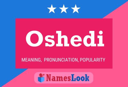 Oshedi Name Poster