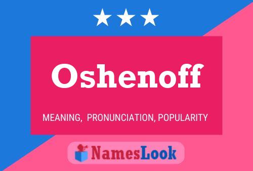 Oshenoff Name Poster