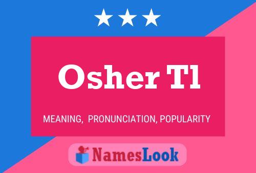 Osher Tl Name Poster