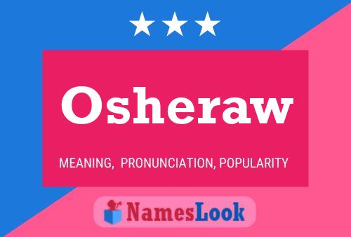 Osheraw Name Poster