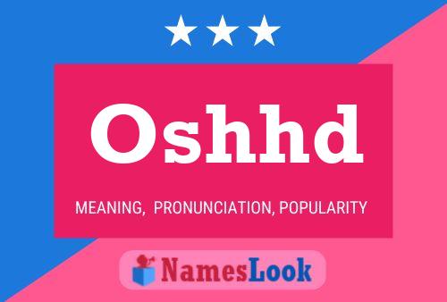 Oshhd Name Poster