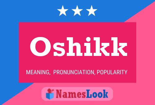 Oshikk Name Poster