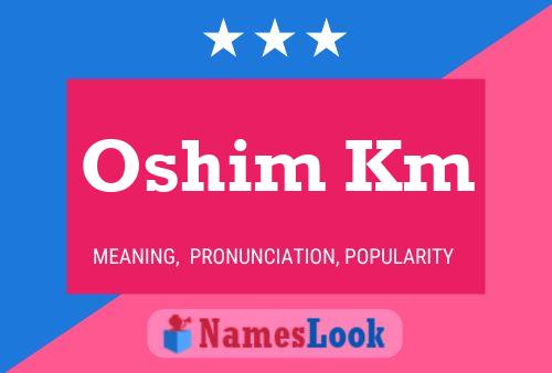 Oshim Km Name Poster