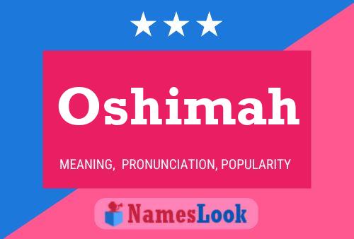 Oshimah Name Poster