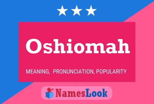 Oshiomah Name Poster