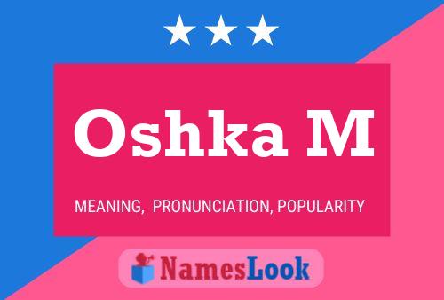 Oshka M Name Poster