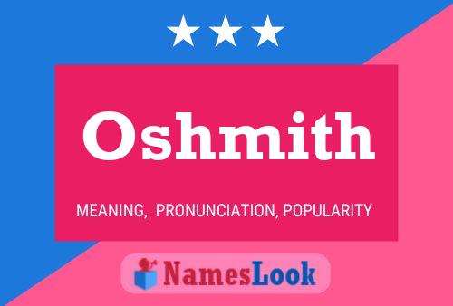 Oshmith Name Poster