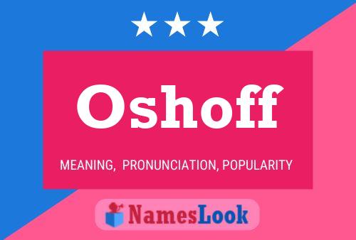 Oshoff Name Poster