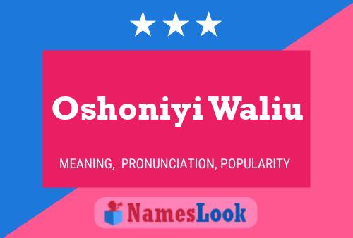 Oshoniyi Waliu Name Poster