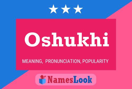 Oshukhi Name Poster