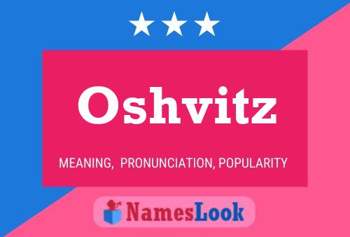 Oshvitz Name Poster