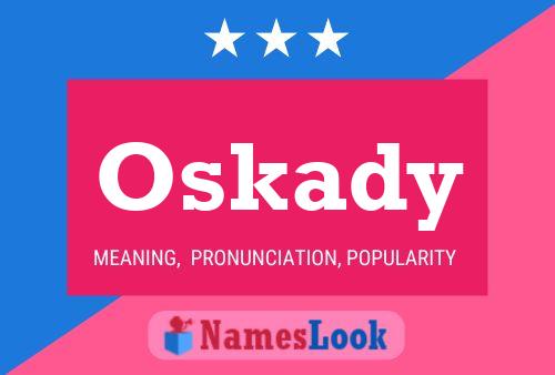 Oskady Name Poster