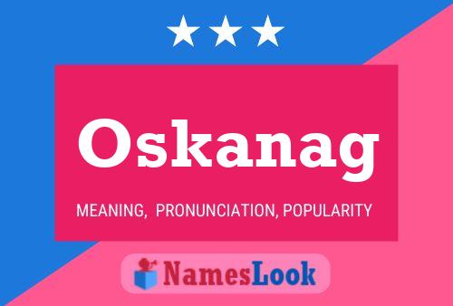 Oskanag Name Poster