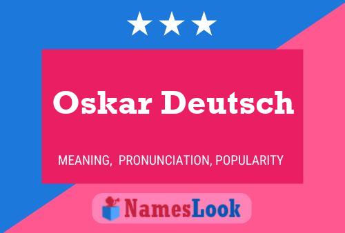 Oskar Deutsch Name Poster