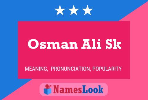 Osman Ali Sk Name Poster