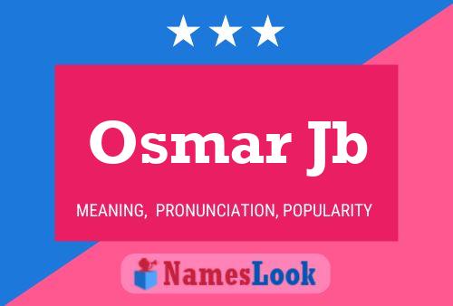 Osmar Jb Name Poster