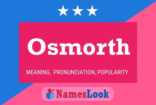 Osmorth Name Poster