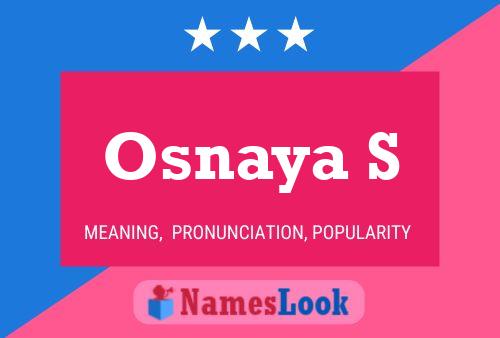 Osnaya S Name Poster