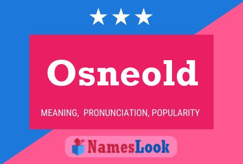 Osneold Name Poster