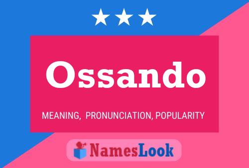 Ossando Name Poster