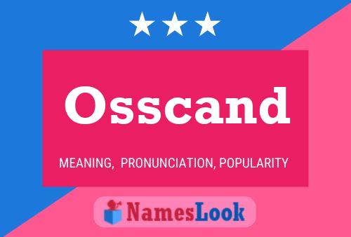 Osscand Name Poster