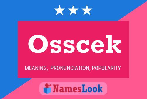 Osscek Name Poster