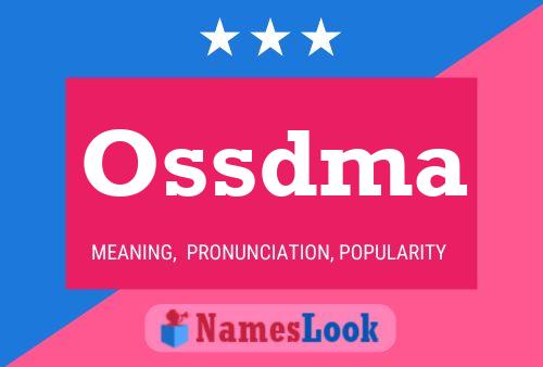 Ossdma Name Poster