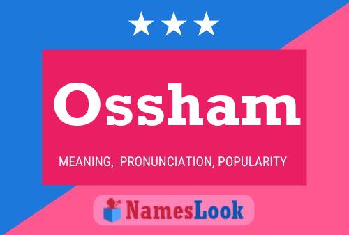 Ossham Name Poster