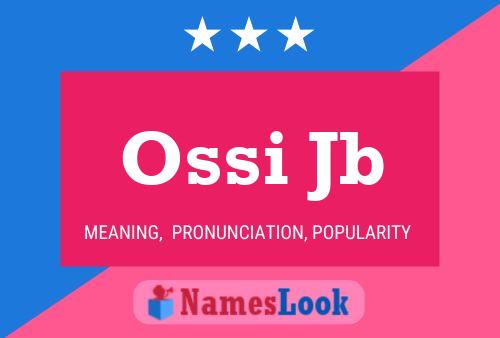 Ossi Jb Name Poster