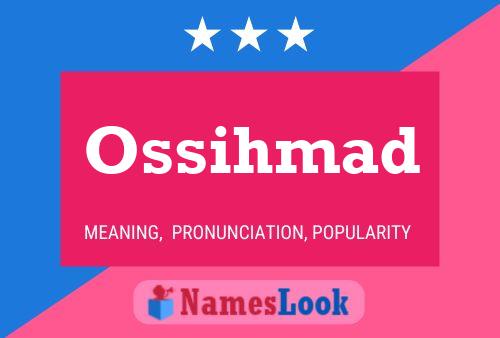 Ossihmad Name Poster