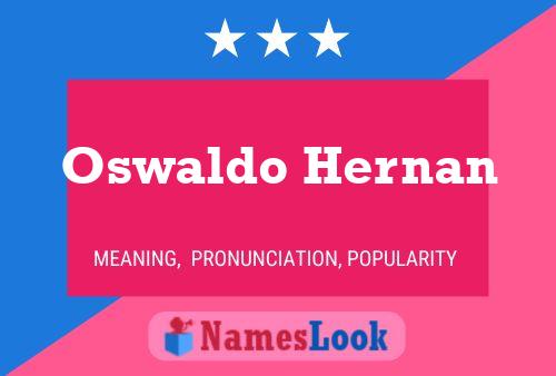 Oswaldo Hernan Name Poster