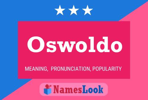 Oswoldo Name Poster