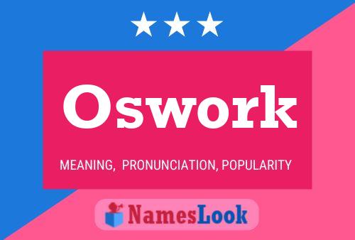 Oswork Name Poster