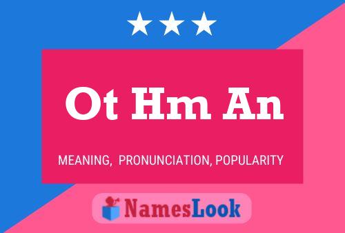 Ot Hm An Name Poster