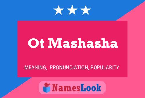 Ot Mashasha Name Poster