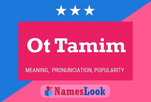 Ot Tamim Name Poster