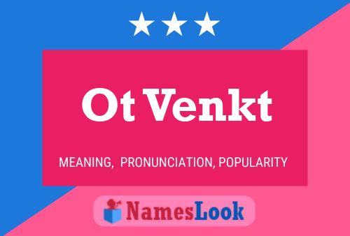 Ot Venkt Name Poster