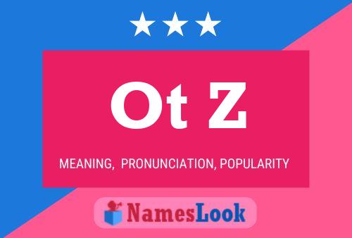 Ot Z Name Poster