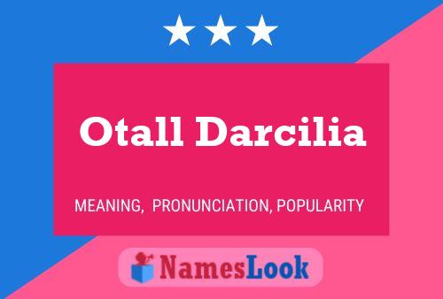 Otall Darcilia Name Poster