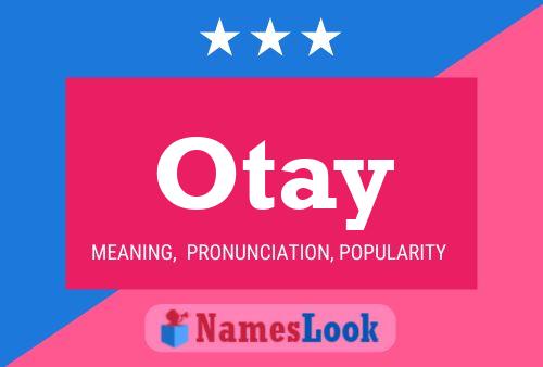 Otay Name Poster