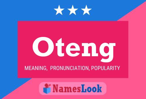 Oteng Name Poster