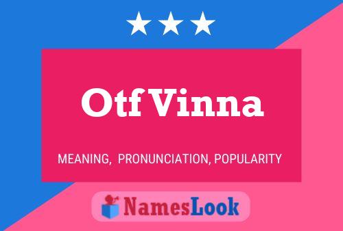 Otf Vinna Name Poster